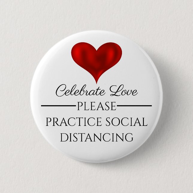Celebrate Liebe Bitte soziale Distanz Hochzeit But Button (Vorderseite)