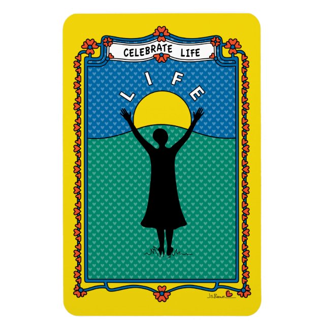 Celebrate Life 2_B_Flexible Magnet 4"x6" (Vertikal)
