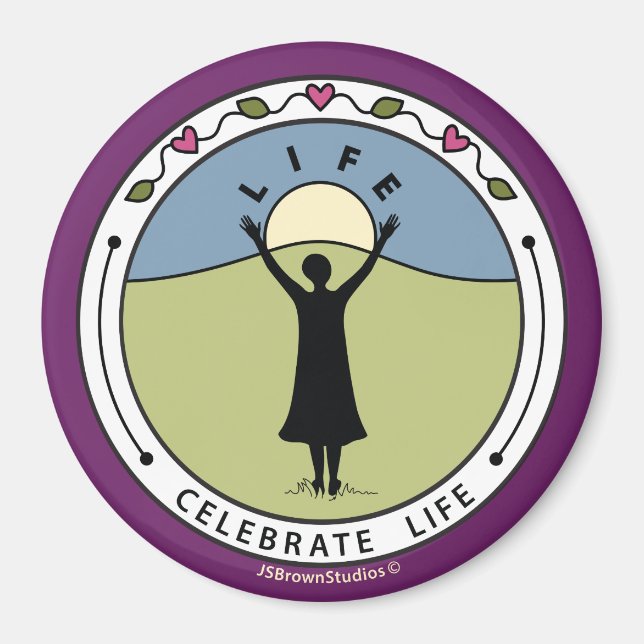 Celebrate Life A_Round Magnet 3" (Vorne)