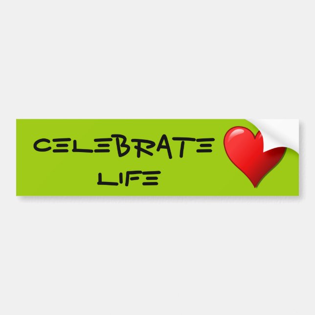 Celebrate Life Autoaufkleber (Vorne)