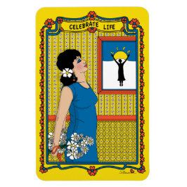 Celebrate Life_B_4x6 Kühlschrank Magnet