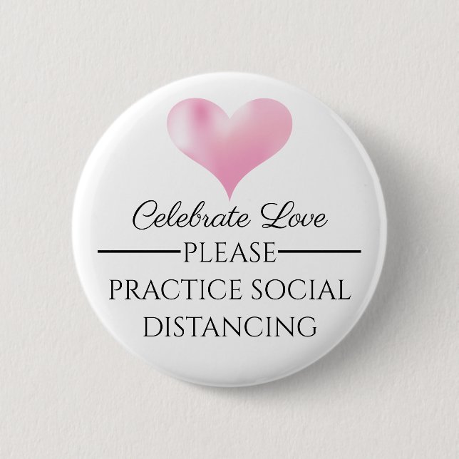 Celebrate Love Please Social Distance Wedding Pin Button (Vorderseite)