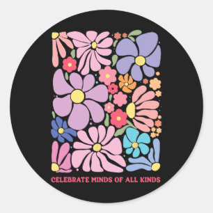 Celebrate Minds aller Art Blume Neurodiversit Runder Aufkleber