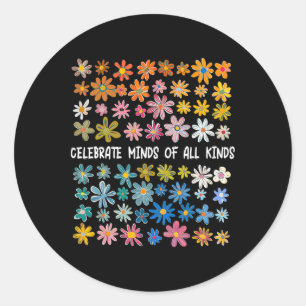 Celebrate Minds aller Art Runder Aufkleber