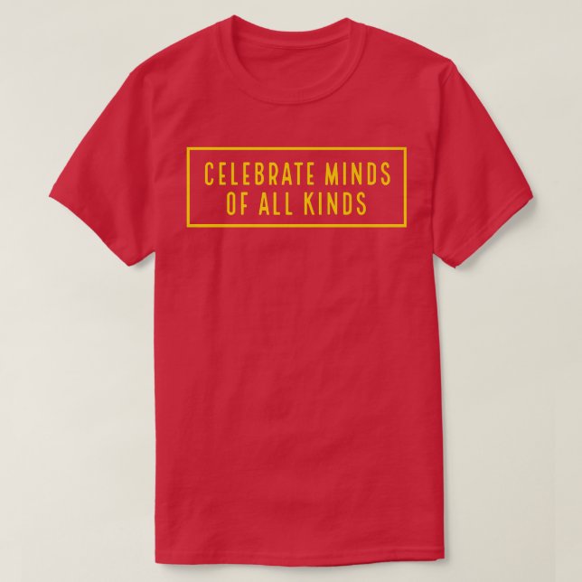 Celebrate Minds aller Art von Autismus Neurovielfa T-Shirt (Design vorne)