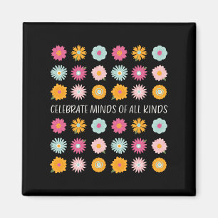 Celebrate Minds aller Art von Neurovielfalt und a Magnet