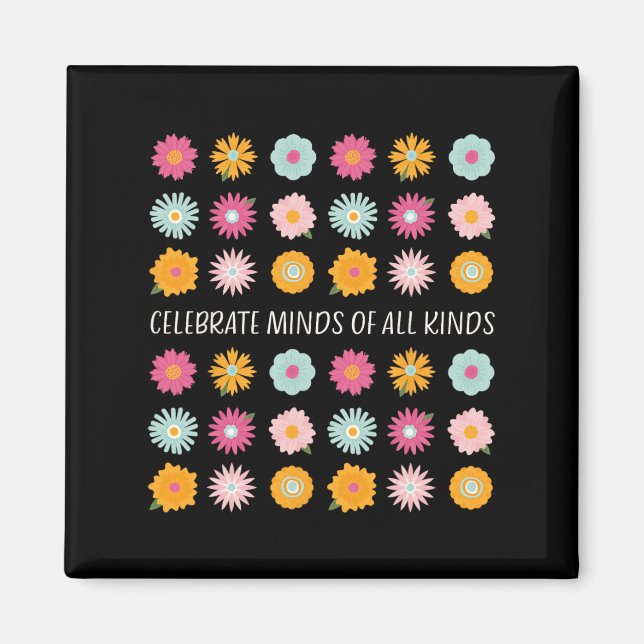 Celebrate Minds aller Art von Neurovielfalt und a Magnet (Vorne)