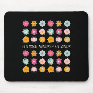 Celebrate Minds aller Art von Neurovielfalt und a Mousepad