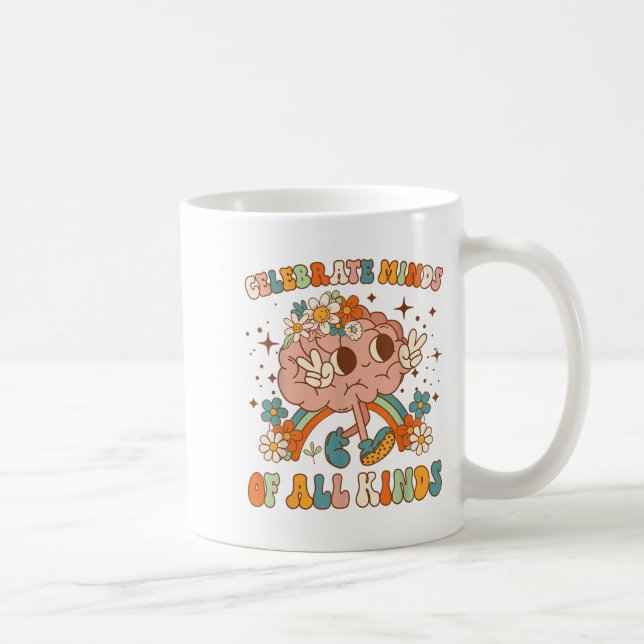 Celebrate Minds Of All Kinds Neurodiversity Mental Kaffeetasse (Rechts)