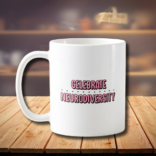 Celebrate Neuroversity Pink Typografie Kaffeetasse