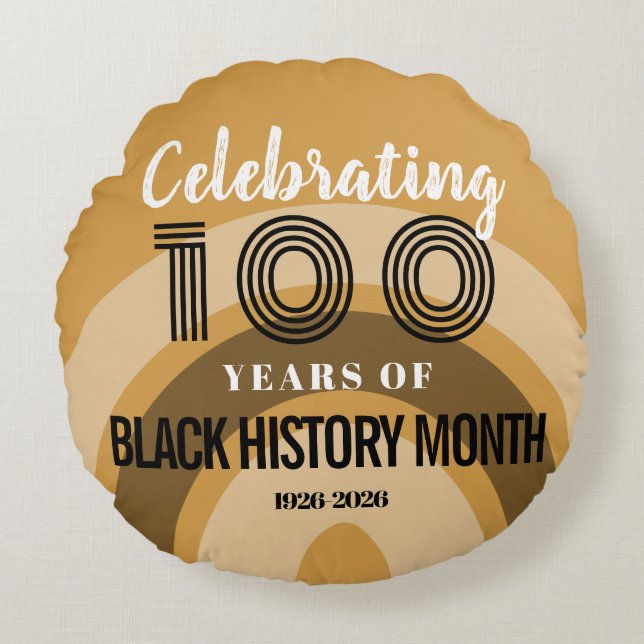 Celebrating 100 Years Of Black History Month Rundes Kissen (Vorderseite)