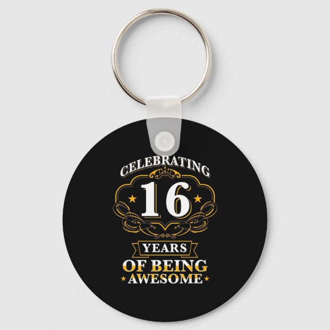 Celebrating 16 Years of Being Awesome Schlüsselanhänger (Vorderseite)