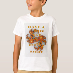 Celestial Galactic hat einen schönen Tag und eine  T-Shirt