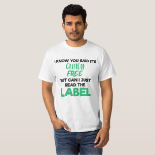 Celiac Disease Gluten Free Lesen Sie das Etikett G T-Shirt
