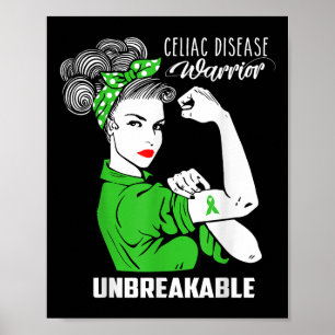 Celiac Disease Warrior Unbreakable Shirt Awareness Poster
