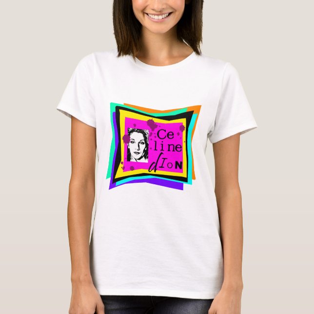 Celine Dion - Pop-Art T-Shirt (Vorderseite)