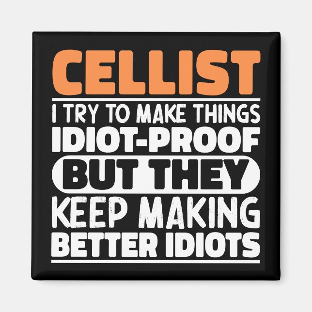 Cellist I versuche, Dinge zu Lustigen Sprüchen Cel Magnet (Vorne)