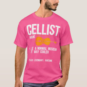 Cellist Normale Musician Cellist Music Orche T-Shirt