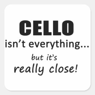 Cello ist nicht alles quadratischer aufkleber