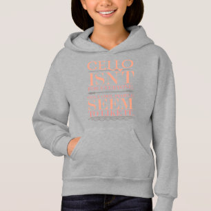 Cello ist nicht für alle nur Coolen Menschen Hoodie