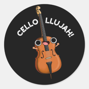 Cello-llujah Funny Cello Pun Dark BG Runder Aufkleber
