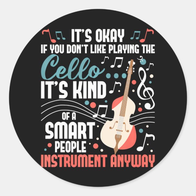 Cello Smart People Instrument Cellist Orchestra Runder Aufkleber (Vorderseite)