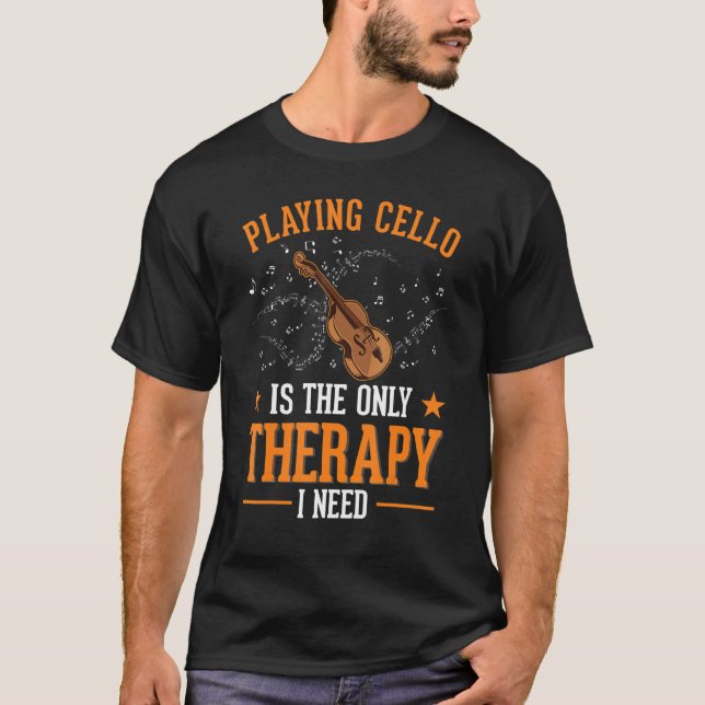 Cello Therapy Cello Player Cellist T-Shirt (Vorderseite)