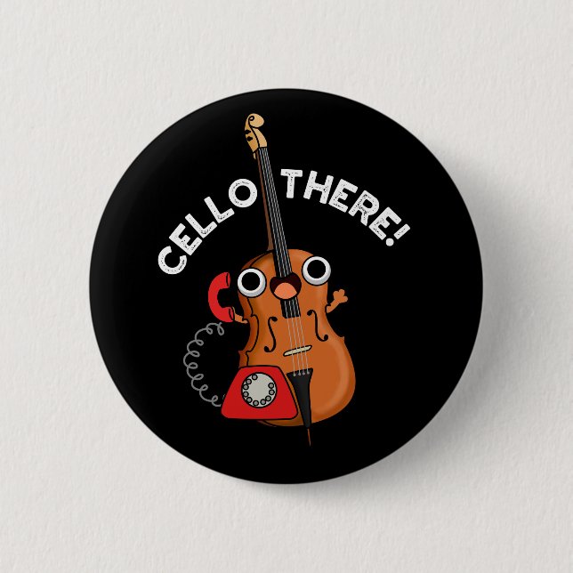 Cello There Funny Music Instrument Pub Dark BG Button (Vorderseite)