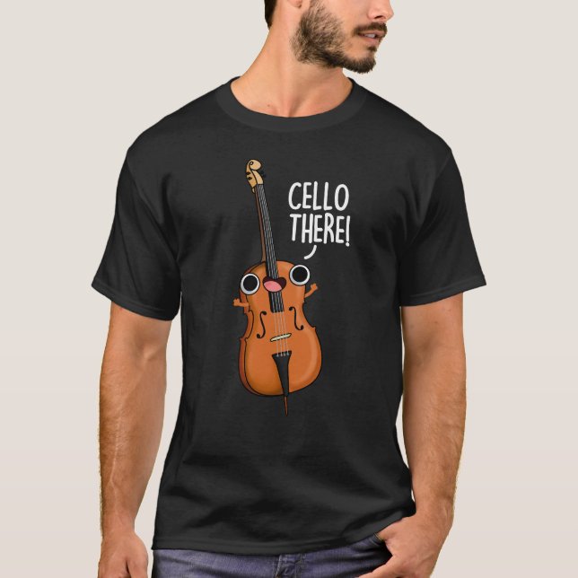 Cello There Funny Music Pub Dark BG T-Shirt (Vorderseite)