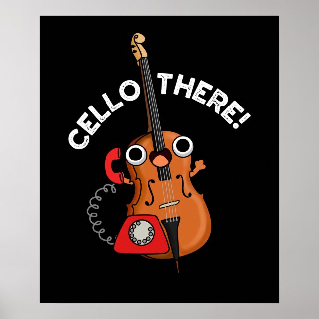 Cello There Funny Telefone Pun Dark BG Poster (Vorne)