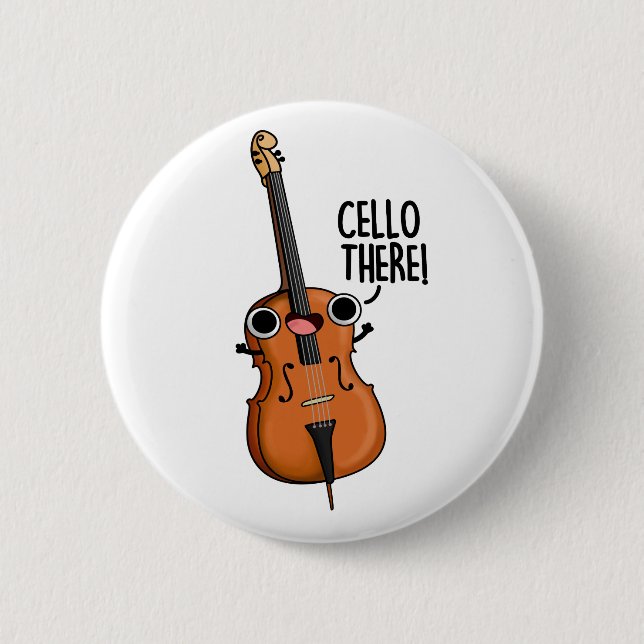 Cello There Niedlich Music Pub Button (Vorderseite)