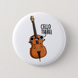 Cello There Niedlich Music Pub Button
