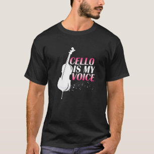 Cello Voice Cellist Musical Instrument Orchestra T-Shirt