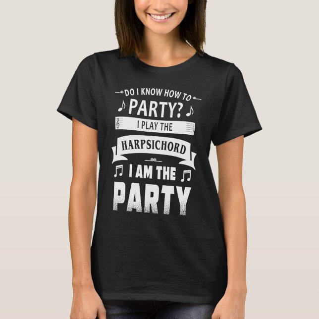Cembalspieler-Party T-Shirt (Vorderseite)