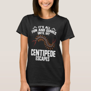 Centipede Owner Entomologin Terrarium Giant Centi T-Shirt