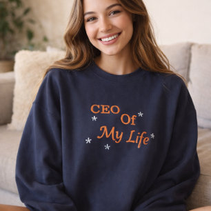 CEO meines Lebens Bestickte Motivationsbekleidung Besticktes Sweatshirt