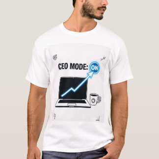 CEO-Modus: EIN – Entrepreneur Business-Mentalität- T-Shirt
