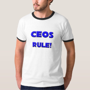 CEO-Regel! T-Shirt