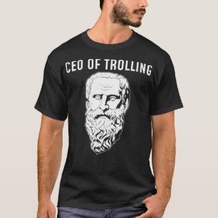 CEO von Trolling Funny Philosopher Diogenes Design T-Shirt