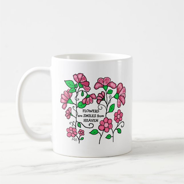 Ceramic Mug - Flowers are smiles from heaven Kaffeetasse (Links)