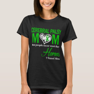Cerebral Palsy Mama I Erregte Mine T-Shirt