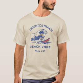 Cerritos Beach Mexico Beach Vibes Surfer T-Shirt