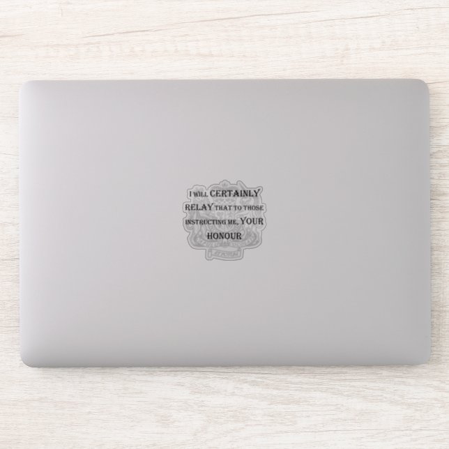 "Certainement Votre Honneur" autocollant portable (Ordinateur)
