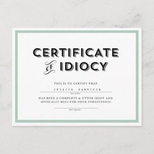 Certificat d'excuses idiocy Carte postale // Aqua