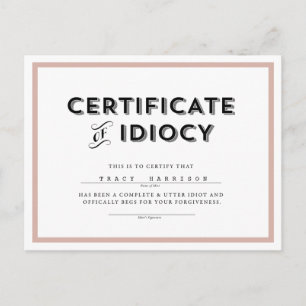 Certificat d'excuses idiocy Carte postale // rose