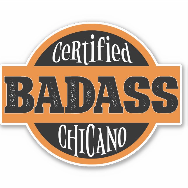 Certified Bad Chicano Aufkleber (Vorderseite)