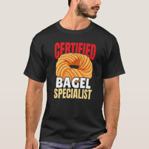 Certified Bagel Specialist Food Feinschmecker Brot T-Shirt