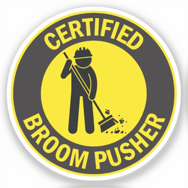 Certified Broom Pusher Aufkleber (Vorderseite)