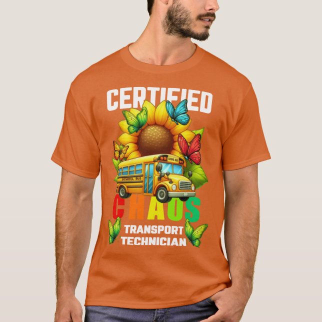 Certified Chaos Transport Technician Funny Sunflow T-Shirt (Vorderseite)