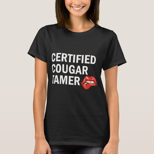 Certified Cougar Tamer Cougar Hunter T-Shirt (Vorderseite)